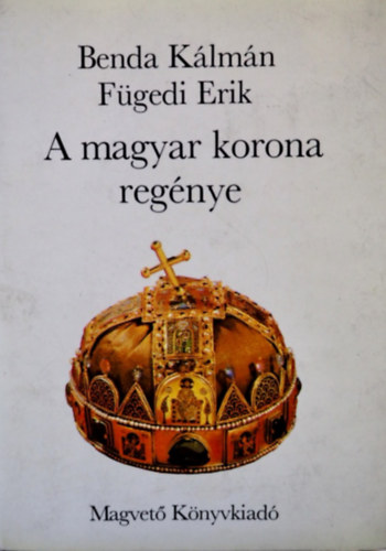 A magyar korona reg�nye