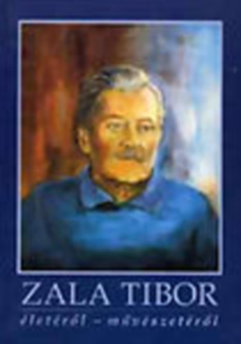 Zala Tibor letrl-mvszetrl (Dediklt - Zala Tibor s Zala Judit dedikcijval)