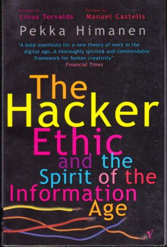 The Hacker Ethic and the Spirit of the Information Age