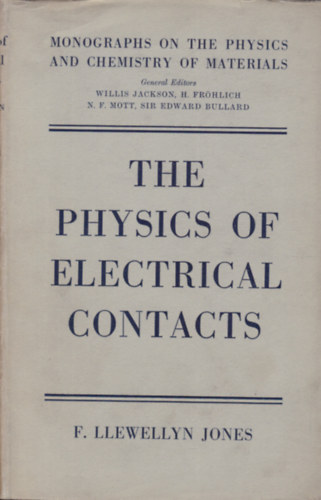 F. Llevellyn Hones - The Physics of Electrical Contacts (Az elektromos rintkezk fizikja - angol nyelv)