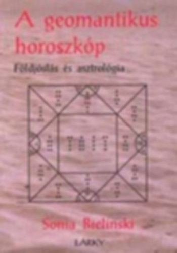 A geomantikus horoszkp - Fldjsls s asztrolgia