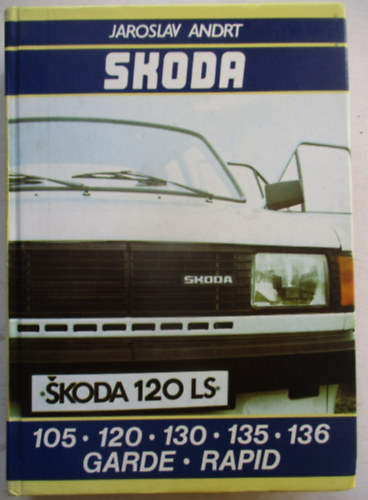 Skoda 105, 120, 130, 135, 136, Garde, Rapid