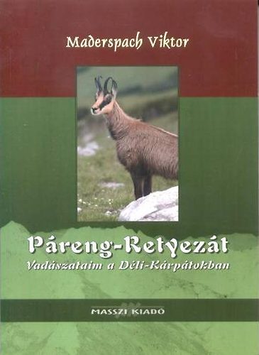 Preng-retyezt - Vadszataim a Dli-Krptokban