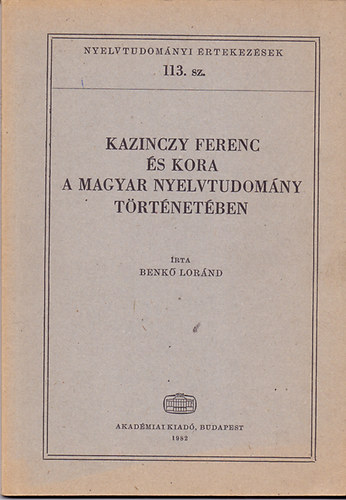 Kazinczy Ferenc s kora a magyar nyelvtudomny trtnetben