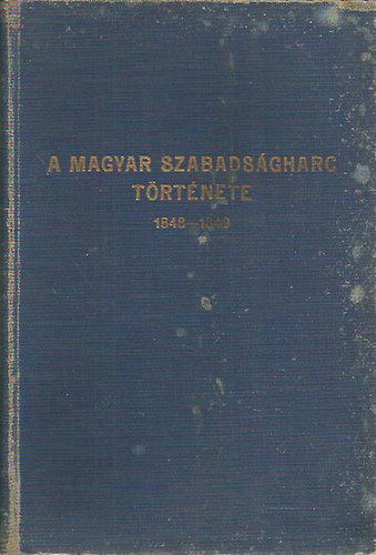 A magyar szabadsgharcz trtnete 1848-1849