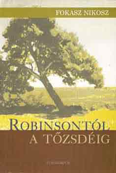 Fokasz Nikosz - Robinsontl a tzsdig