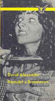 David Alexander - R�m�let a Brodwayn