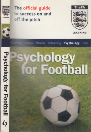 Dr. Andy Cale - Roberto Forzoni - Psychology for Football (The Official FA Guide)