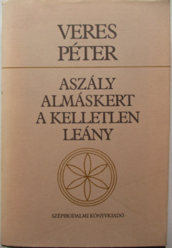 Asz�ly - Alm�skert - A kelletlen le�ny