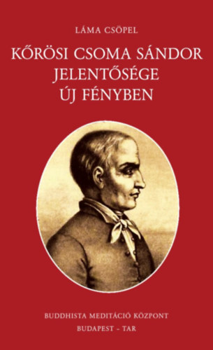 K�r�si Csoma S�ndor jelent�s�ge �j f�nyben