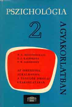 Mencsinszkaja-Kalmikova- - Az ismeretek alkalmaz�sa a tanul�k iskolai gyakorlat�ban