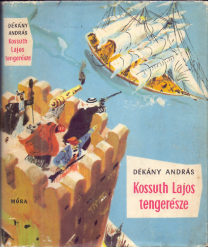 Kossuth Lajos tengersze (Kalandos regny)