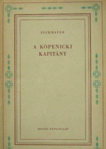 A kpenicki kapitny - nmet mese hrom felvonsban (Vilgirodalmi Kisknyvtr)