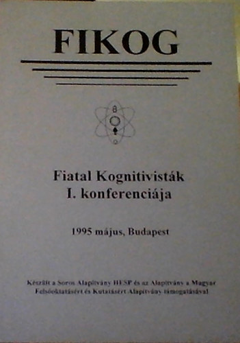 FIKOG - Fiatal Kognitivistk I. konferencija - 1995 mjus, Budapest