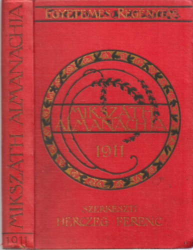 Mikszth Almanach az 1911-ik vre (Egyetemes regnytr)
