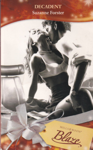 Suzanne Forster - Decadent