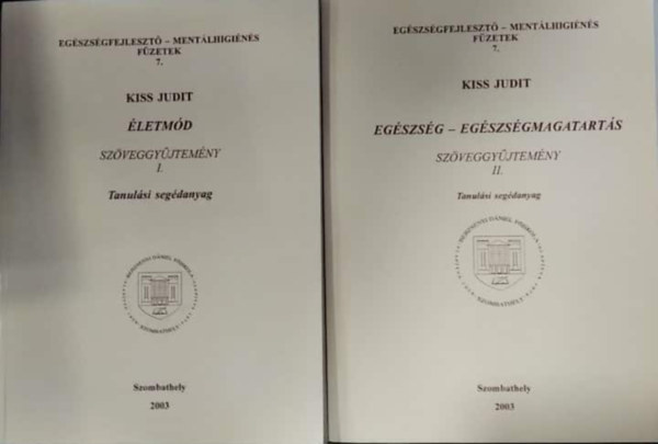 �letm�d sz�veggy�jtem�ny I. + Eg�szs�g - Eg�szs�gmagatart�s II. (Tanul�si seg�danyag)