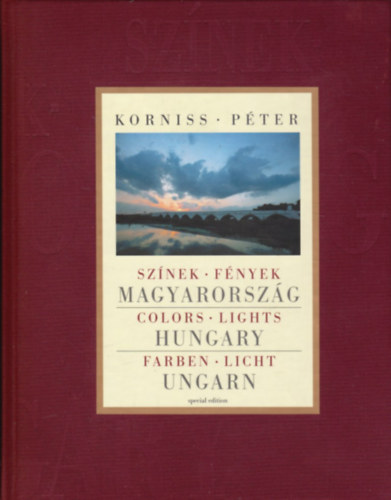 Korniss Pter - Sznek - Fnyek - Magyarorszg (magyar-angol-nmet nyelv) + CD mellklet (Sebestyn Mrta)