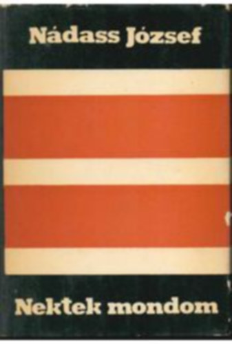 N�dass J�zsef - Nektek mondom
