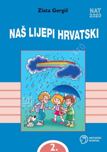 Na lijepi hrvatski - Udbenik hrvatskog jezika za 2. razred osnovne kole (Horvt nyelvtanknyv 2. osztly)
