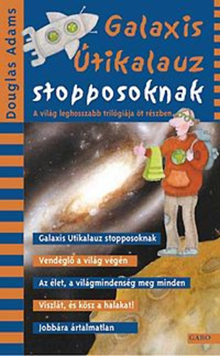 Galaxis tikalauz stopposoknak I-V. (a trilgia t rszben)