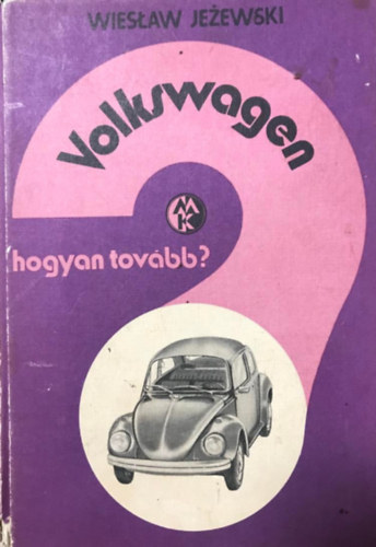 Volkswagen: Hogyan tovbb?