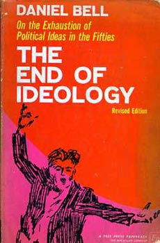Daniel Bell - The end of ideology