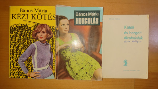 Bnos Mria 3 knyve horgolsrl s ktsrl: Horgols, Kzi kts, Kttt s horgolt divatmintk