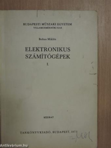 Elektronikus szmtgpek I.