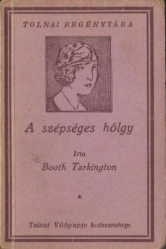 Booth Tarkington - A szpsges hlgy