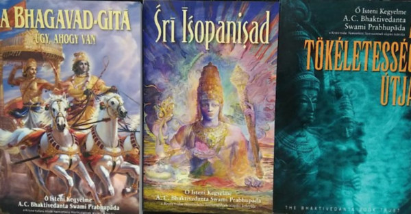 3 db-os csomag, Krisna vall�s: A Bhagavad-G�t� �gy, ahogy van+ Sr� Isopanisad+ A t�k�letess�g �tja