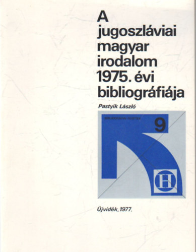 A jugoszlviai magyar irodalom 1975. vi bibliogrrfija