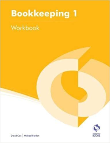 Michael Fardon David Cox - Bookkeeping 1 - Workbook / Knyvels 1. - Munkafzet angol nyelven /