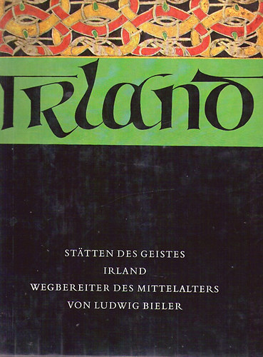 Ludwig Beiler - Irland - St�tten des Geistes - Wegbereiter des Mittelalters