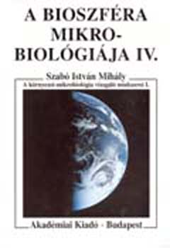 A bioszfra mikrobiolgija IV.