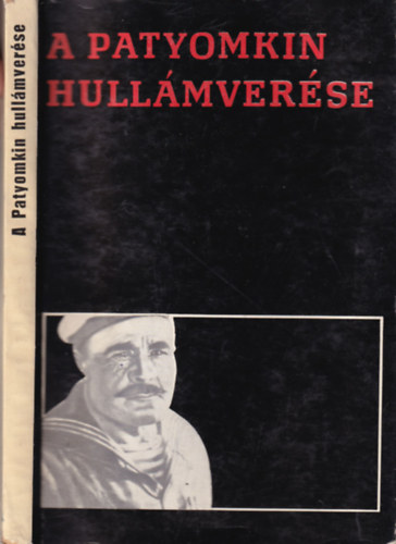 Patyomkin hull�mver�se (A szovjet filmm�v�szet magyar sajt�visszhangja a felszabadul�s el�tt (Filmm�v�szeti k�nyvt�r 34.)