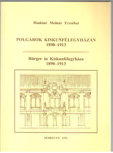 Polgrok Kiskunflegyhzn 1890-1913