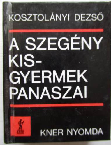 A szeg�ny kisgyermek panaszai (minik�nyv)