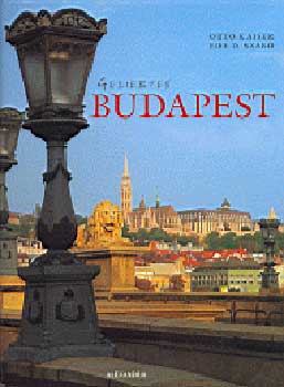 Kaiser Ott; D. Szab Ede - Geliebtes Budapest