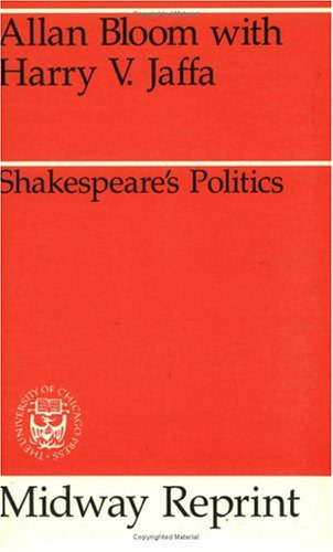 Harry V. Jaffa Allan Bloom - Shakespeare's Politics - Midway Reprint
