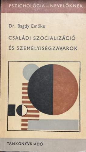 Csaldi szocializci s szemlyisgzavarok