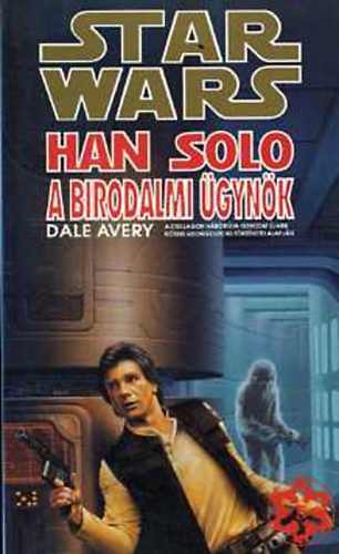 Dale Avery - Star Wars: Han Solo a birodalmi gynk