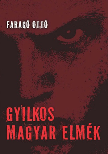 Gyilkos magyar elm�k