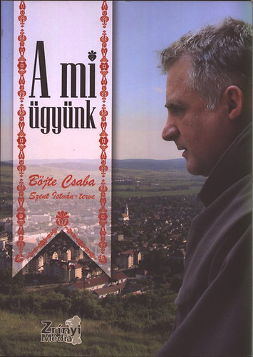 A mi gynk - Bjte Csaba Szent Istvn-terve