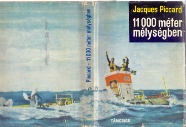 Jacques Piccard - 11 000 mter mlysgben (Profondeur 11 000 mtres)