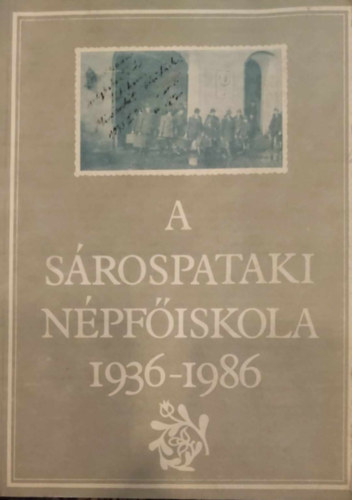 A Srospataki Npfiskola 1936-1986
