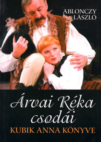 rvai Rka csodi - Kubik Anna knyve