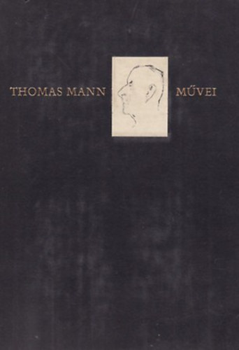 Thomas Mann - Doktor Faustus (Thomas Mann mvei 7.)