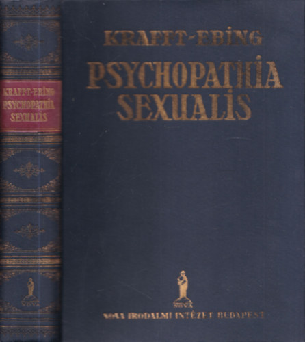 Psychopathia sexualis - Klns tekintettel a rendellenes nemi rzsre