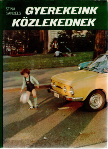 Gyerekeink kzlekednek